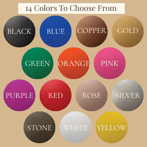 A color selection chart showing 14 circular swatches labeled BLACK, BLUE, COPPER, GOLD, GREEN, ORANGE, PINK, PURPLE, RED, ROSE, SILVER, STONE, WHITE, and YELLOW on a beige background.