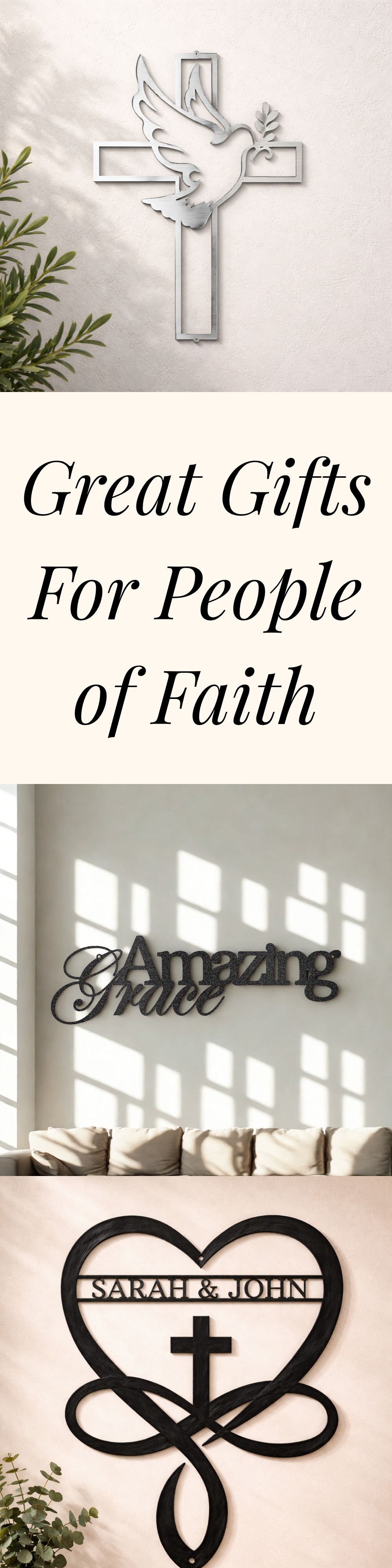 A vertical promotional collage with three product examples and large text reading 'Great Gifts For People of Faith.' The top panel shows a silver-toned cross with a dove; the middle panel shows a dark script wall sign reading 'Amazing Grace' in a living-room setting; the bottom panel shows a black heart-shaped wall sign with a cross.