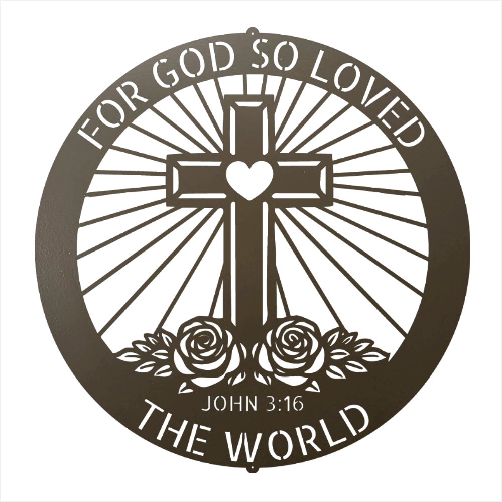 A circular metal wall sign featuring a Christian cross with a heart at the center, radiating sunburst lines, two roses at the bottom, and the text 'FOR GOD SO LOVED THE WORLD' and 'JOHN 3:16' on a plain white background.