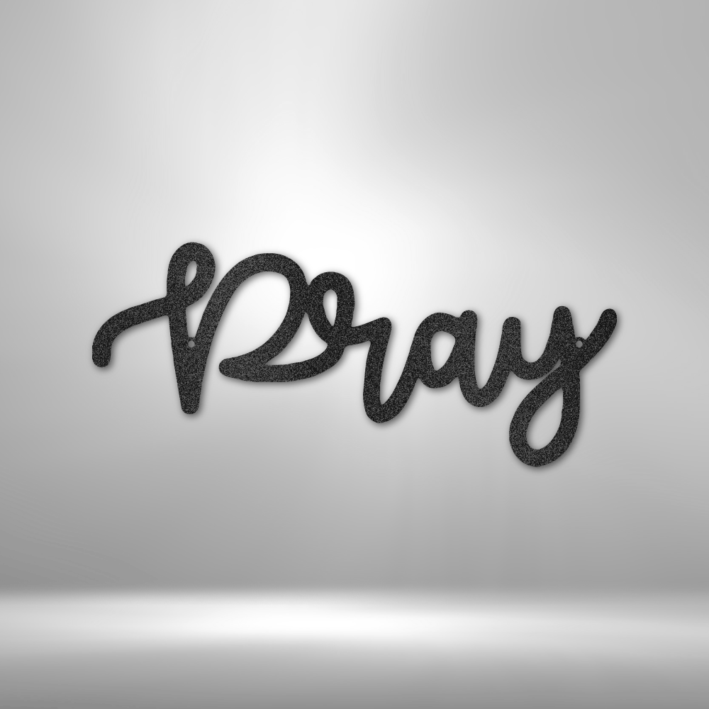 Pray Script - Steel Sign – Amazing Monograms