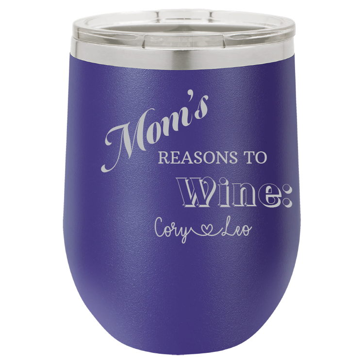 Mom's Reasons to Wine Tumbler